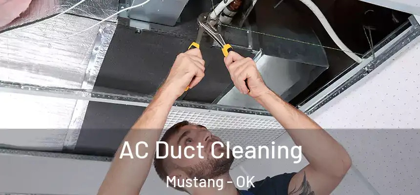 AC Duct Cleaning Mustang - OK