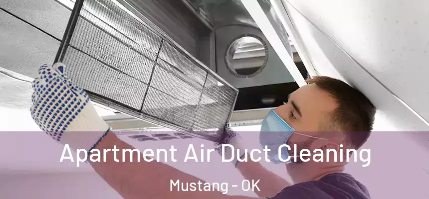 Apartment Air Duct Cleaning Mustang - OK