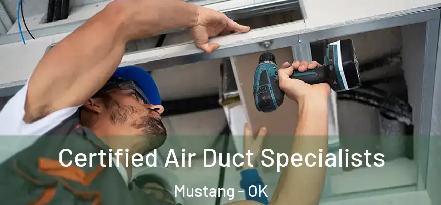  Certified Air Duct Specialists Mustang - OK