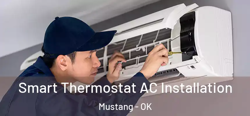  Smart Thermostat AC Installation Mustang - OK